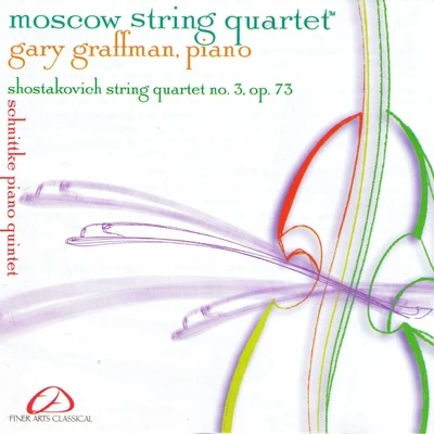 Moscow String Quartet Moscow String Quartet & Gary Graffman - Shostakovich, Schnittke