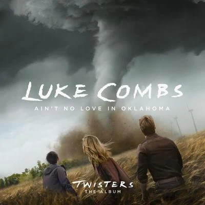 A int no love in Oklahoma (from twisters: the album) 專輯 Luke Combs/Brooks & Dunn