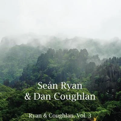 Ryan & Coughlan, Vol. 3 專輯 Amurai/Sean Ryan/Anton Ishutin