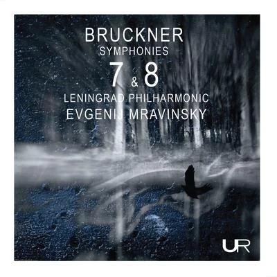 Bruckner: Symphonies Nos. 7 8 专辑 Yevgeny Mravinsky/USSR Symphony Orchestra/Sergei Leiferkus/Tatiana Monogarova/Valery Gergiev