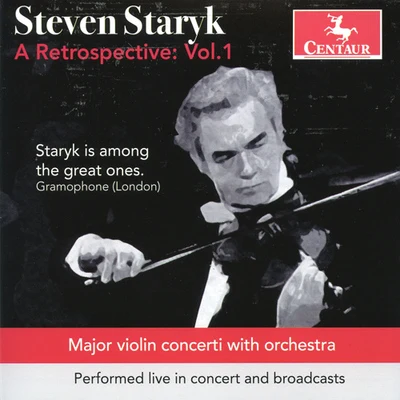 Staryk, Steven: Retrospective (A), Vol. 1 - PAGANINI, N.BEETHOVEN, L. vanMOZART, W.A.SAINT-SAENS, C.SHOSTAKOVICH, D. 專輯 Steven Staryk/Gary Smulyan/William Russo