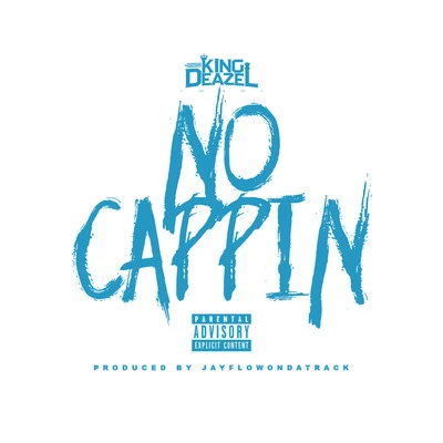 No Cappin 專輯 King Deazel/Mike Page