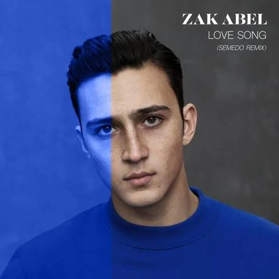 Love Song (Semedo Remix) 專輯 Zak Abel