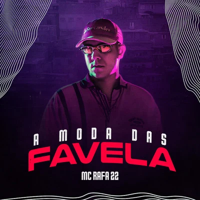 A Moda das Favela 专辑 Mc Douglinhas BDB/MC Rafa 22