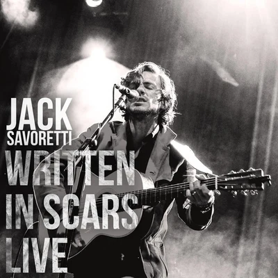 Written In Scars (Live) 專輯 Jack Savoretti