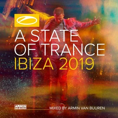 Armada Music A State Of Trance, Ibiza 2019 (Mixed by Armin van Buuren)