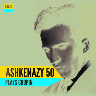 Ashkenazy 50: Ashkenazy Plays Chopin 專輯 Vladimir Ashkenazy