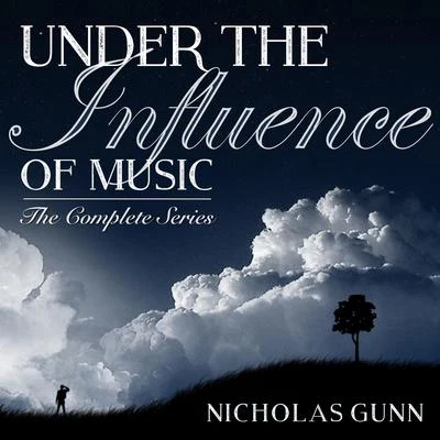 Nicholas GunnJohannes Linstead Under the Influence of Music: The Complete Series