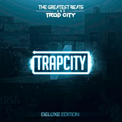 Trap City (Deluxe Edition) 专辑 LofiCentral/Trap City/Scooby