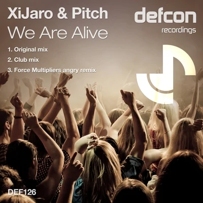 We Are Alive 專輯 Xijaro & Pitch