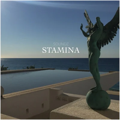 Stamina 專輯 Oladips/Demmie Vee/Oluwadolarz/SOUNDZ