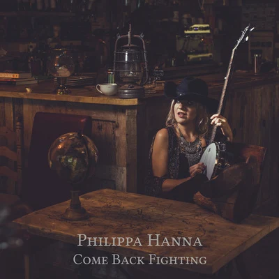 Come Back Fighting 專輯 Philippa Hanna