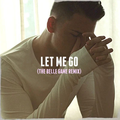 Mathew V Let Me Go (Belle Game Remix)