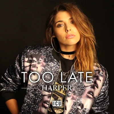 Too Late 专辑 Harper