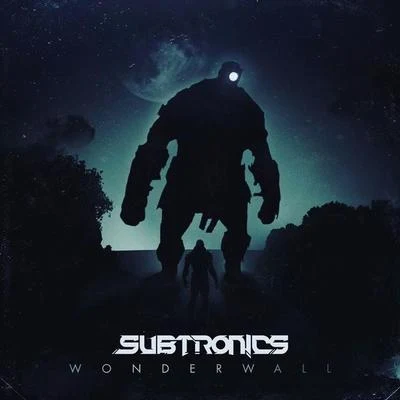 Wonderwall 專輯 Subtronics/Kompany/Wooli