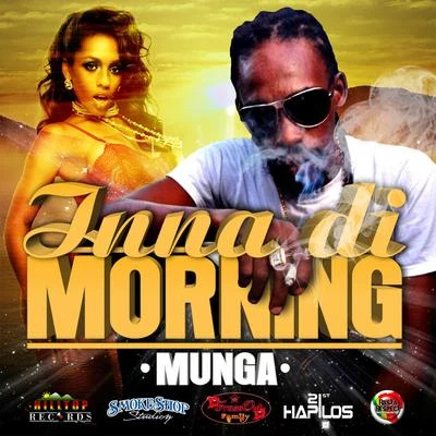 Inna Di Morning - Single 专辑 Munga/ZJ Liquid