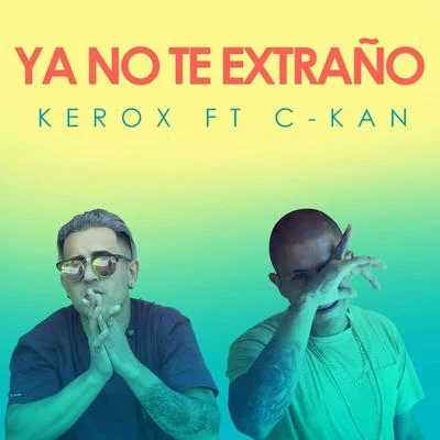 Ya No Te Extraño 專輯 C-Kan