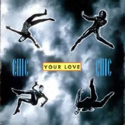 Your Love 專輯 CHIC