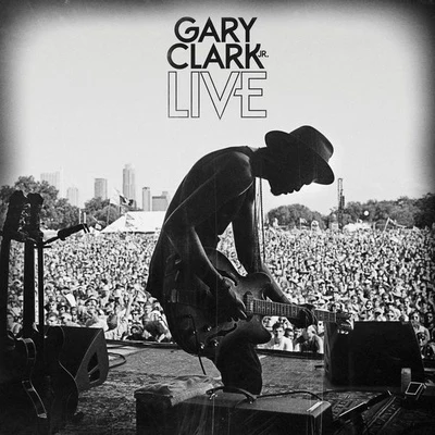 Gary Clark Jr. Live 專輯 Gary Clark Jr.