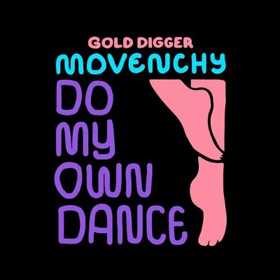 Do My Own Dance 專輯 Movenchy