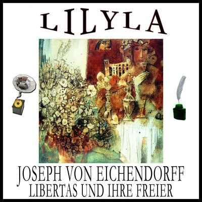 Libertas und ihre Freier 专辑 Joseph Von Eichendorff