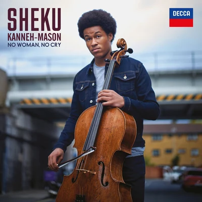 Bob Marley: No Woman, No Cry (Arr. Cello) 专辑 Sheku Kanneh-Mason