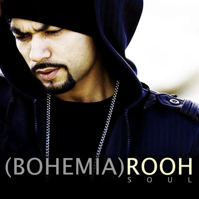 Rooh (Soul) 專輯 Bohemia/Deep Jandu