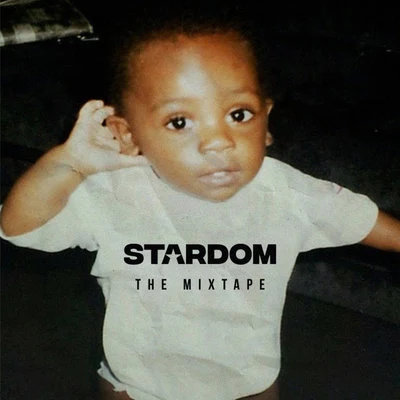 Stardom Stardom The Mixtape