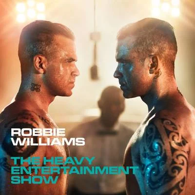 The Heavy Entertainment Show (Deluxe) 專輯 Robbie Williams/Maxi Jazz