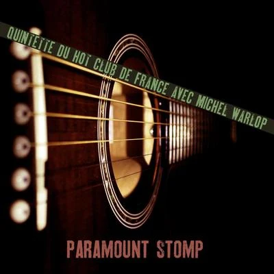 Paramount Stomp 专辑 Quintette du Hot Club de France