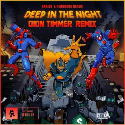 Deep in the Night (Dion Timmer Remix) 專輯 Snails