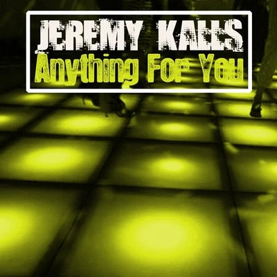 Anything for You 專輯 JEREMY KALLS