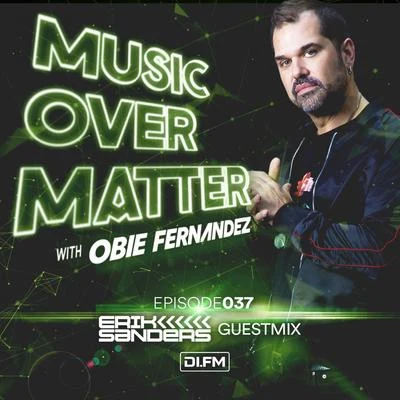 Music Over Matter 037, incl. Erik Sanders Guestmix 专辑 Obie Fernandez/Obie Fernandez presents KNBI/KNBI