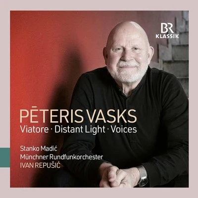 Pēteris Vasks: Viatore, Violin Concerto "Distant Light" & Symphony No. 1 "Voices" 專輯 Ivan Repusic