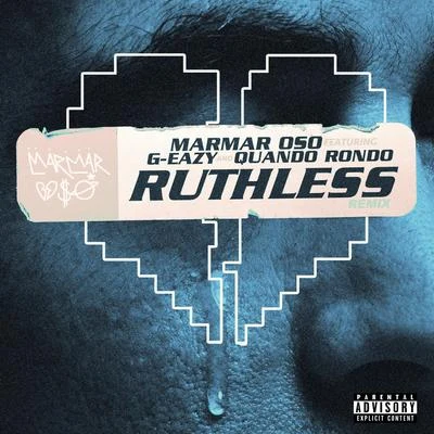 Ruthless (Nice Guys Always Finish Last) [Remix] [feat. G-Eazy] 專輯 Project Youngin/Quando Rondo