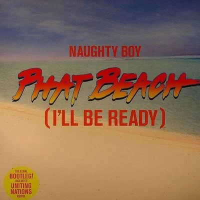 Phat Beach (Ill Be Ready) 專輯 Naughty Boy/RØMANS