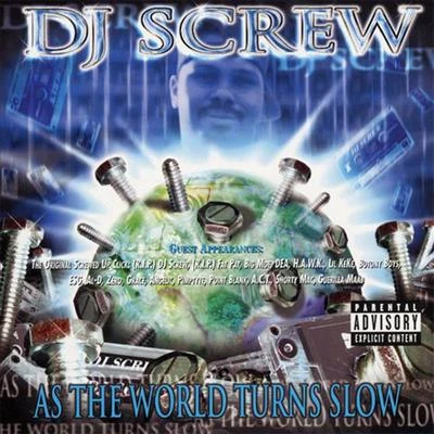 As the World Turns Slow 專輯 DJ Screw