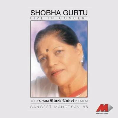 Live in Concert -Shobha Gurtu 專輯 Shobha Gurtu