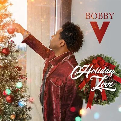 Holiday Love - Single 專輯 Bobby V