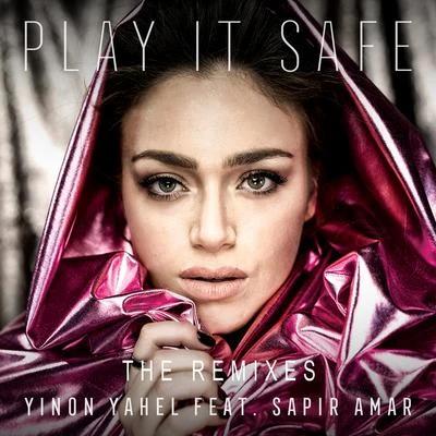 Play It Safe (The Remixes) 专辑 Maya Simantov/Yinon Yahel