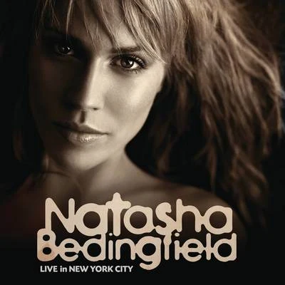 Natasha BedingfieldChicane Live In New York City (Live At the Nokia Theatre, New York)