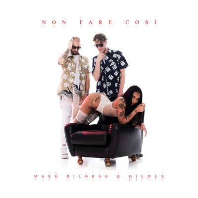 Non Fare Così 專輯 Mark Bilobah