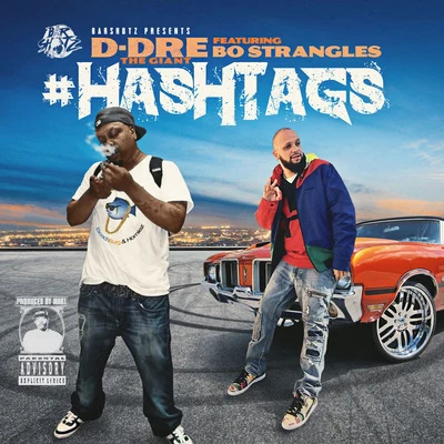 Hashtags (feat. Bo Strangles) 專輯 D-DreTheGiant/Rydah J. Klyde/Bo-Roc