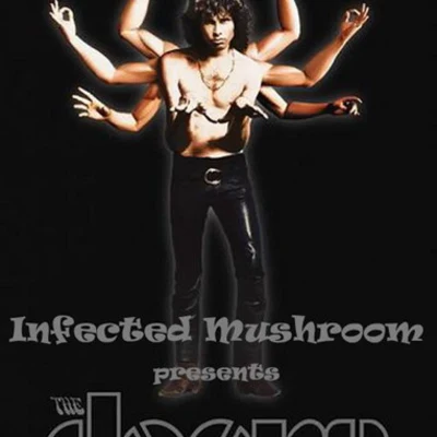 The Doors Remixe 專輯 Infected Mushroom