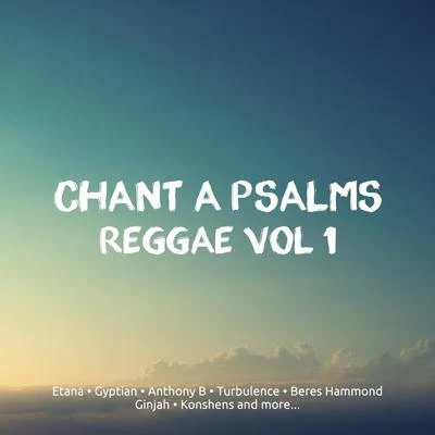 Chant A Psalms Reggae, Vol. 1 專輯 Etana