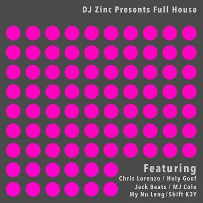 DJ Zinc Full House