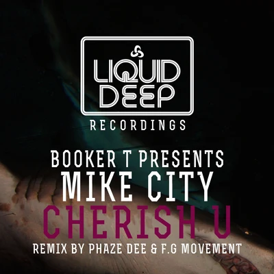 Cherish U [Presented by Booker T] 專輯 Mike City/Asle