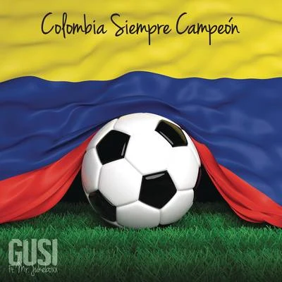 Colombia Siempre Campeón 专辑 Gusi