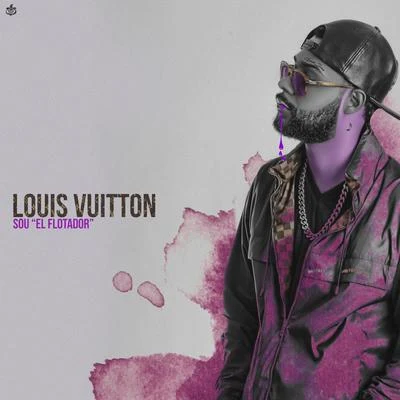 Louis Vuitton 專輯 Sou El Flotador/Franco El Gorila