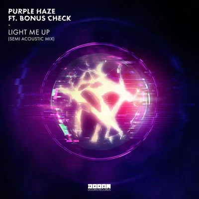 Purple Haze Light Me Up (Semi Acoustic Mixes)